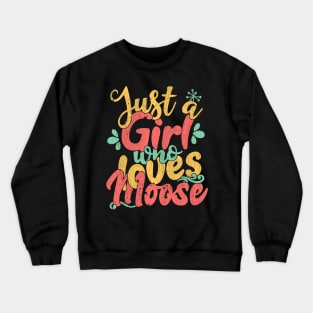 Just A Girl Who Loves Moose Gift product Crewneck Sweatshirt